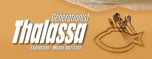 Génération(s) Thalassa à La Rochelle jusqu’au 31 août