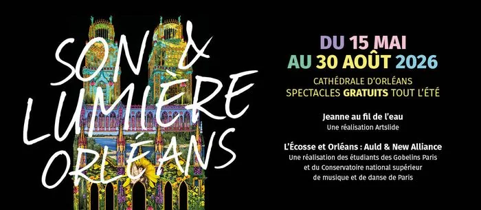 Son et Lumière à Orléans : deux récits tout l’été